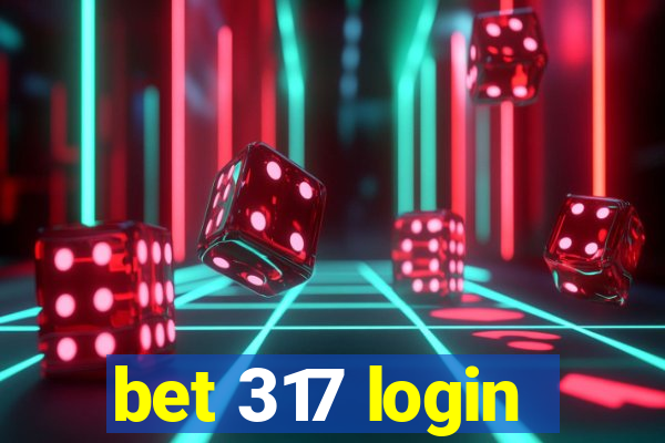 bet 317 login